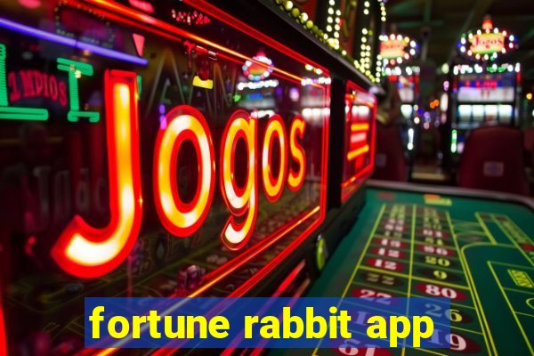 fortune rabbit app